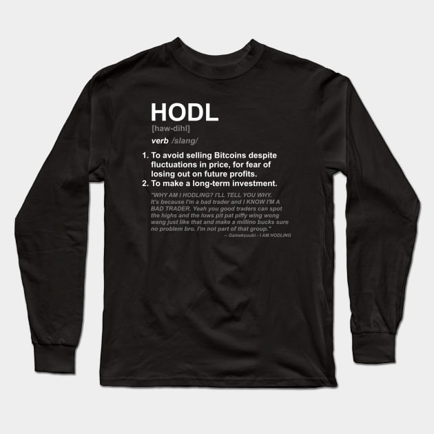 HODL Long Sleeve T-Shirt by TelephoneKiosk